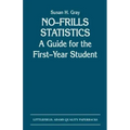 No-Frills Statistics: A Guide for the First-Year Student