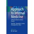 Approach to Internal Medicine: A Resource Book for Clinical Practice