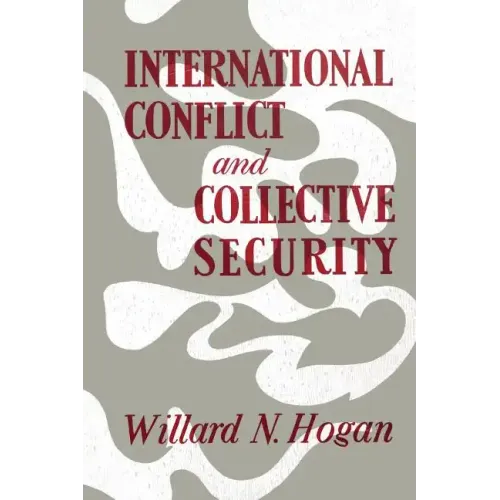 International Conflict and Collective Security