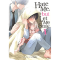 Hate Me, But Let Me Stay Vol. 1