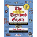 The Complete Tightwad Gazette: Promoting Thrift as a Viable Alternative Lifestyle