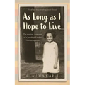 As Long as I Hope to Live: The Moving, True Story of a Jewish Girl Under Nazi Occupation