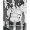 Twisted Love & Murder