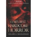 Year's Best Hardcore Horror Volume 6