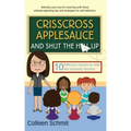 Crisscross Applesauce and Shut the Hell Up: 10 Reflective Lessons for New and Seasoned Teachers