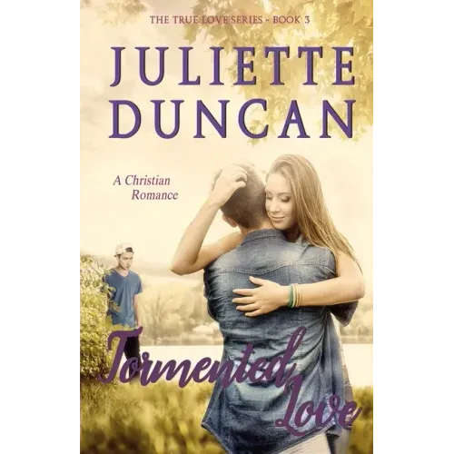 Tormented Love: A Christian Romance