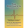 The Doctor's In: Treating America's Greatest Cyber Security Threat