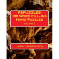 PSPUZZLES 100 Word Fill-Ins Hard Puzzles Volume 2