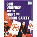 Gun Violence and the Fight for Public Safety