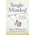 Single-Minded: Being Single, Whole and Living Life to the Full