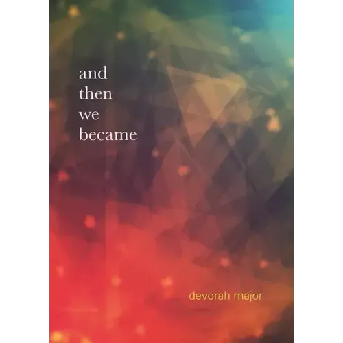 And Then We Became