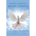Godly Counsel Made Simple