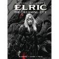 Michael Moorcock's Elric Vol. 4: The Dreaming City (Graphic Novel)