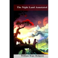 The Night Land Annotated
