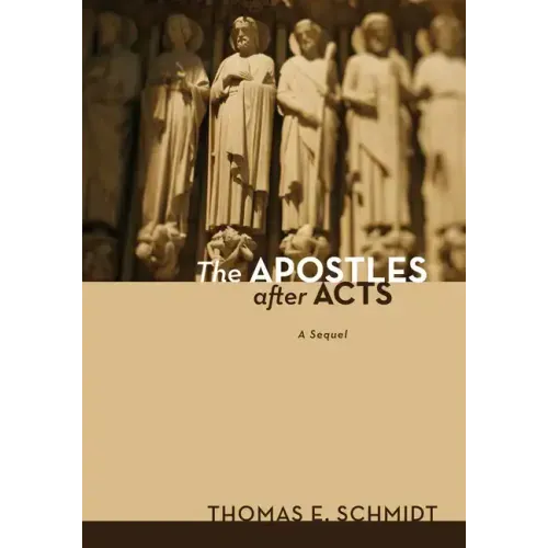 The Apostles After Acts: A Sequel