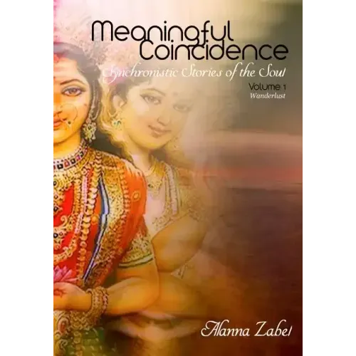 Meaningful Coincidence: Synchronistic Stories of the Soul