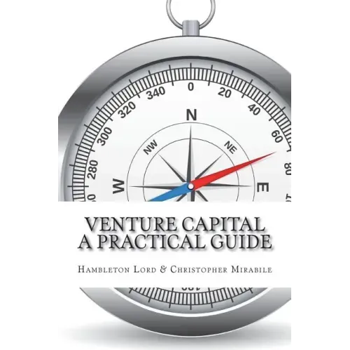 Venture Capital: A Practical Guide to Fund Formation and Management