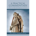 A Practical Commentary: The 1st and 2nd Epistles of Peter