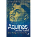 Aquinas on the Web?: Doing Theology in an Internet Age