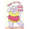 Hillary the Hippo and the Pink Tutu