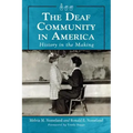 The Deaf Community in America: History in the Making