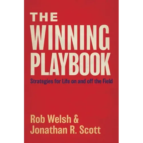 The Winning Playbook: Strategies for Life on and Off the Field