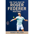 On This Day in Roger Federer History