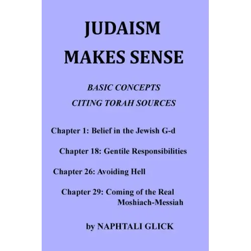 Judaism Makes Sense: Basic concepts citing Torah sources