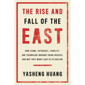 The Rise and Fall of the East: How Exams, Autocracy, Stability, and Technology Brought China Success, and Why They Might Lead to Its Decline