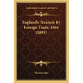 England's Treasure by Foreign Trade, 1664 (1895)