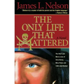 The Only Life That Mattered: The Short and Merry Lives of Anne Bonny, Mary Read, and Calico Jack