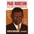Paul Robeson: No One Can Silence Me: The Life of the Legendary Artist and Activist (Adapted for Young Adults)