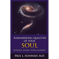 Remembering Qualities of Your Soul: Joyfully Living your Godself