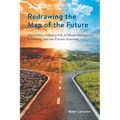 Redrawing the Map of the Future: Digitisation, Industry 4.0, Artificial Intelligence, E-mobility, and the Circular Economy