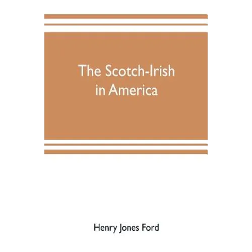 The Scotch-Irish in America