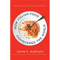 How Italian Food Conquered the Worl