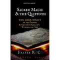 Occult Magic: Sacred Magic & the Qlippoth: The Dark Night of the Senses & Kenneth Grant's Tunnels of Set