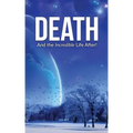 Death: And the Incredible Life After!