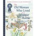 The Old Woman Who Lived in a Vinegar Bottle