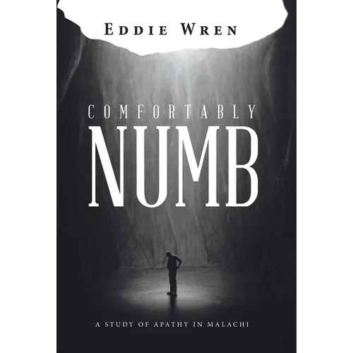 Comfortably Numb: A Study of Apathy in Malachi
