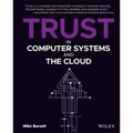 Trust in Computer Systems and the Cloud