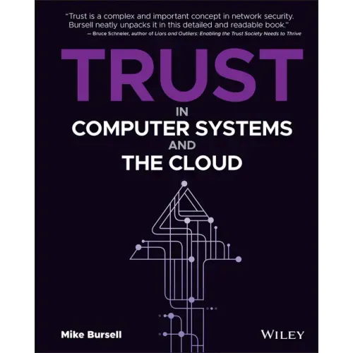 Trust in Computer Systems and the Cloud