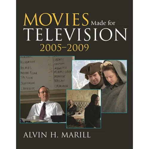 Movies Made for Television, 2005-2009