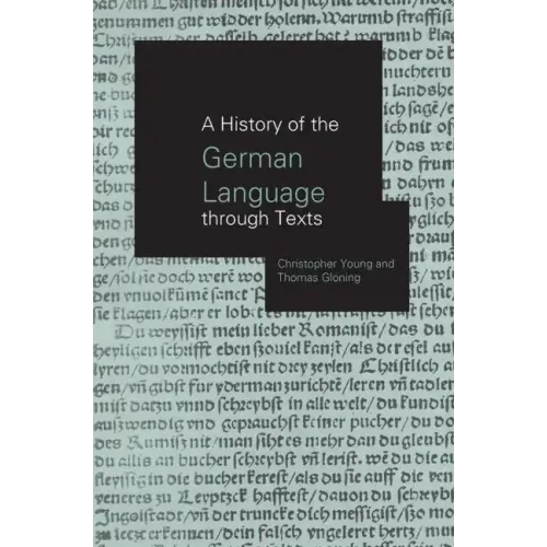 A History of the German Language Through Texts