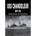 USS Chandeleur Av-10: Sailing Airbase for Flying Boats (Limited)