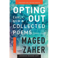 Opting Out: Early, New, and Collected Poems 2000-2015