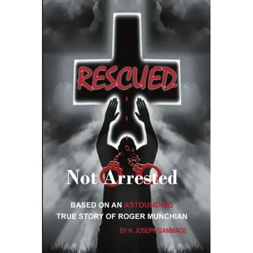 Rescued Not Arrested
