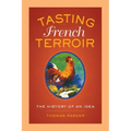Tasting French Terroir: The History of an Idea Volume 54