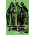 The Arab Kingdom and Its Fall