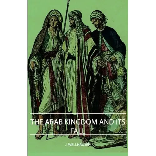 The Arab Kingdom and Its Fall